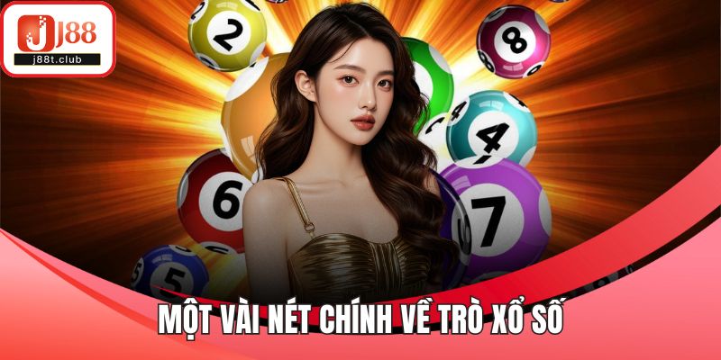 Một vài nét chính về trò xổ số
