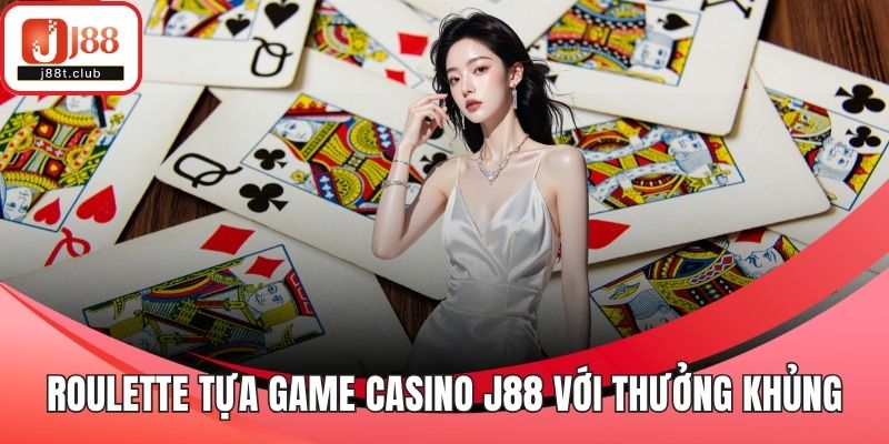 Roulette tựa game casino J88 với thưởng khủng